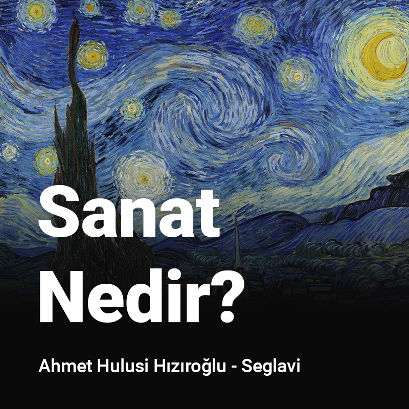 sanat nedir